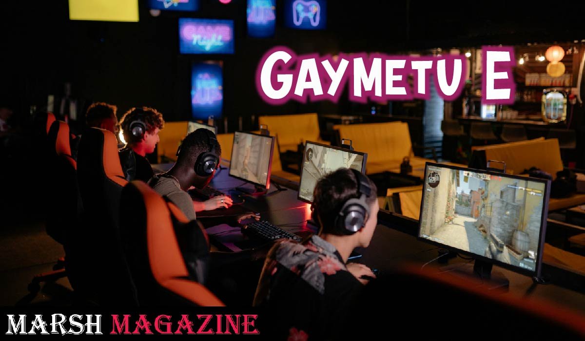 Gaymetu E